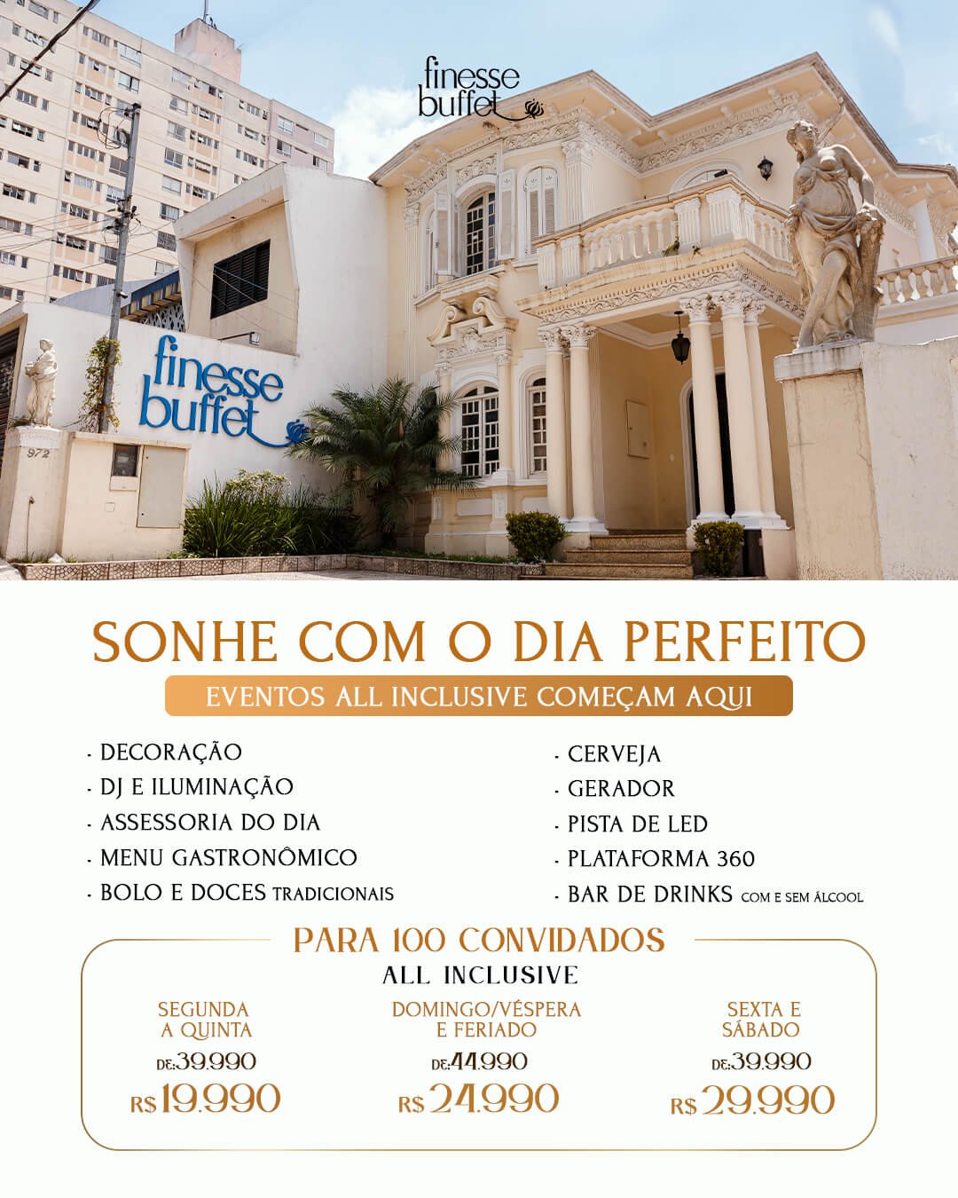 Seu casamento completo a partir de R$19.990 para 100 convidados, no Buffet Finesse na pompeia.