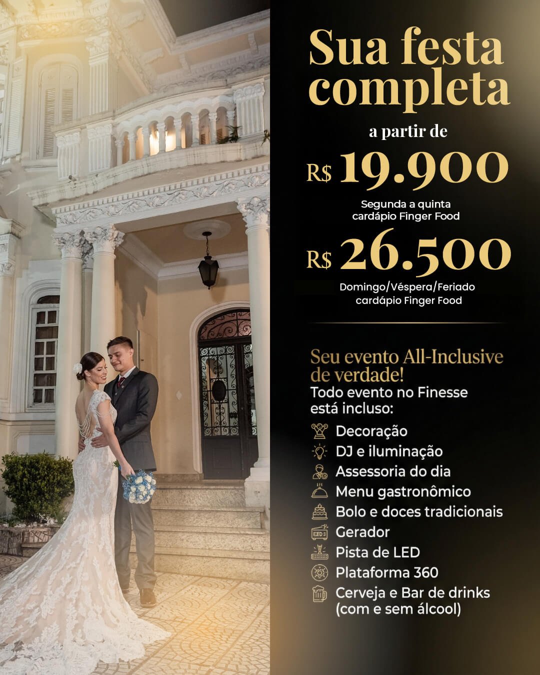 Seu casamento completo a partir de R$19.990 para 100 convidados! Na Pompeia, no Buffet Finesse.
